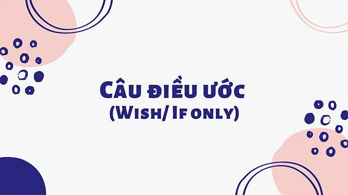 Mệnh đề wish và if only