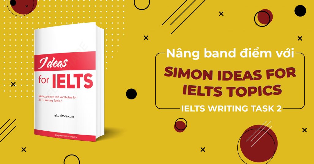 Giới thiệu về giáo trình Ideas For Ielts Topics - Simon