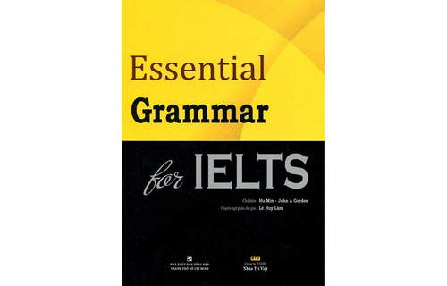 Essential Grammar For IELTS - Giáo trình củng cố ngữ pháp IELTS