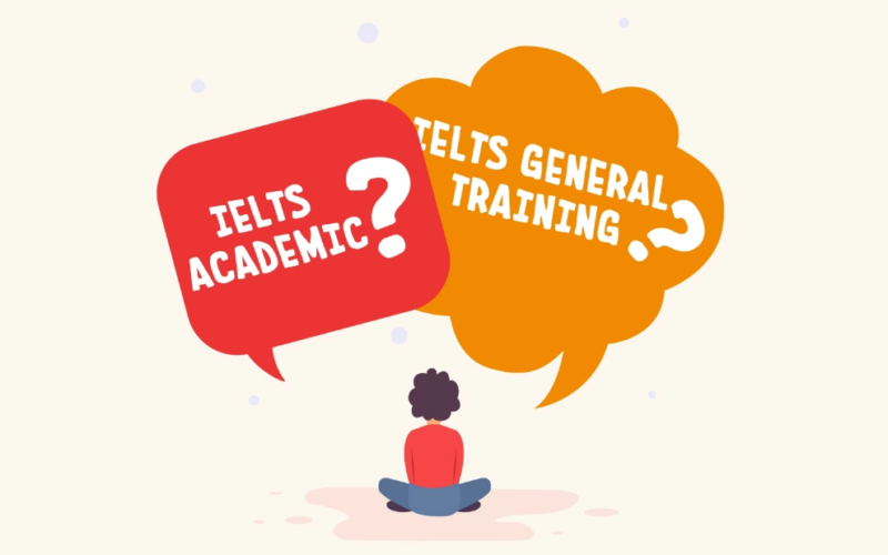 Nên thi IELTS Academic hay IELTS General Training?