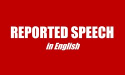 Cách dùng, bài tập Câu tường thuật (Reported Speech)