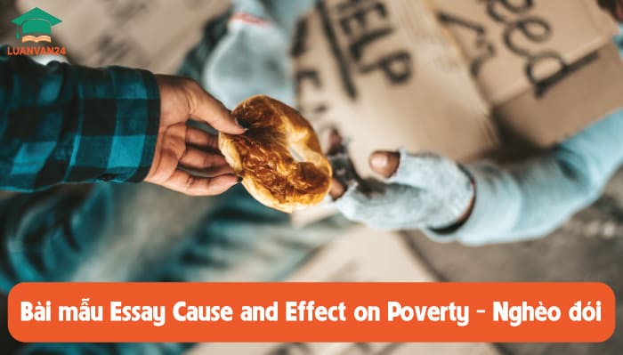 Bài mẫu essay Cause and Effect on Poverty - Nghèo đói