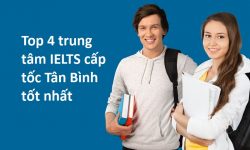 Review top 4 trung tâm IELTS cấp tốc Tân Bình tốt nhất