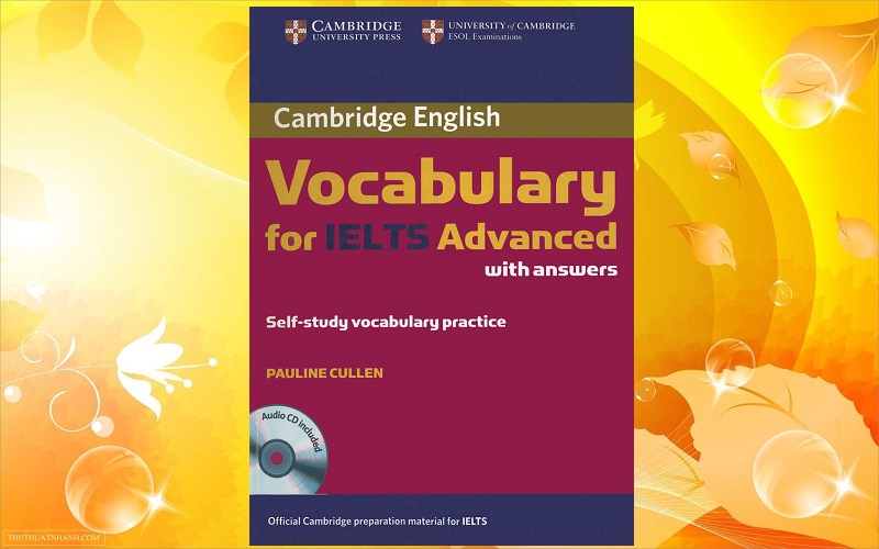 Review sách Cambridge Vocabulary for IELTS Advanced mới nhất