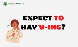 Expect to V hay Ving? Cấu trúc và cách dùng Expect trong tiếng Anh