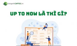 Up to now là thì gì? Cấu trúc và ví dụ minh họa về up to now