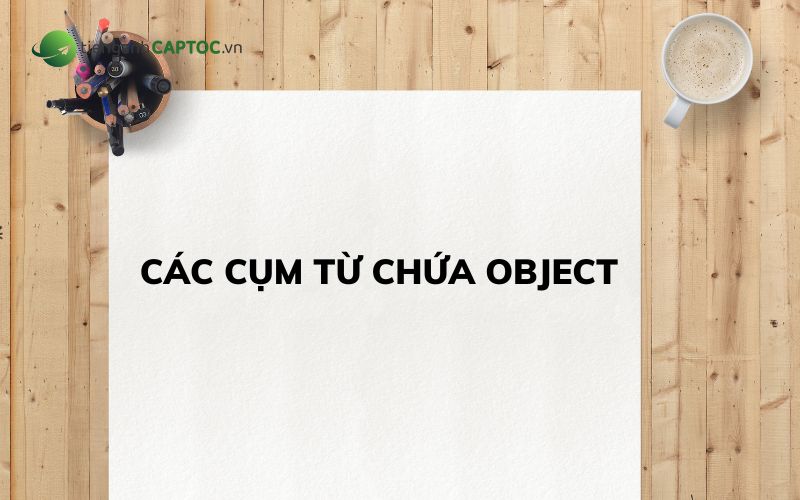 Các cụm từ chứa object