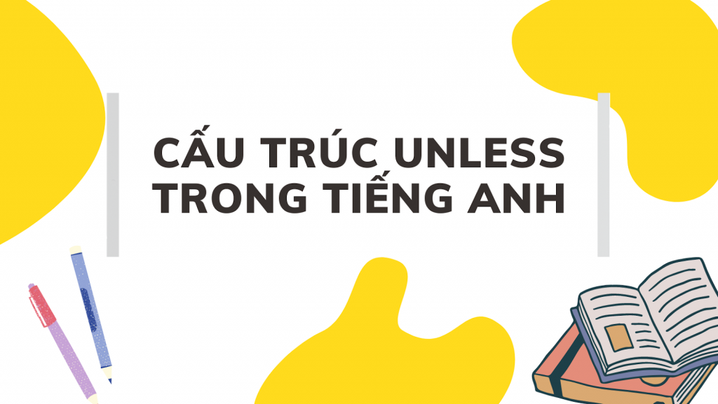 Bài tập vận dụng cấu trúc Unless