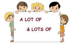 Cách dùng a lot of trong tiếng Anh chuẩn xác nhất