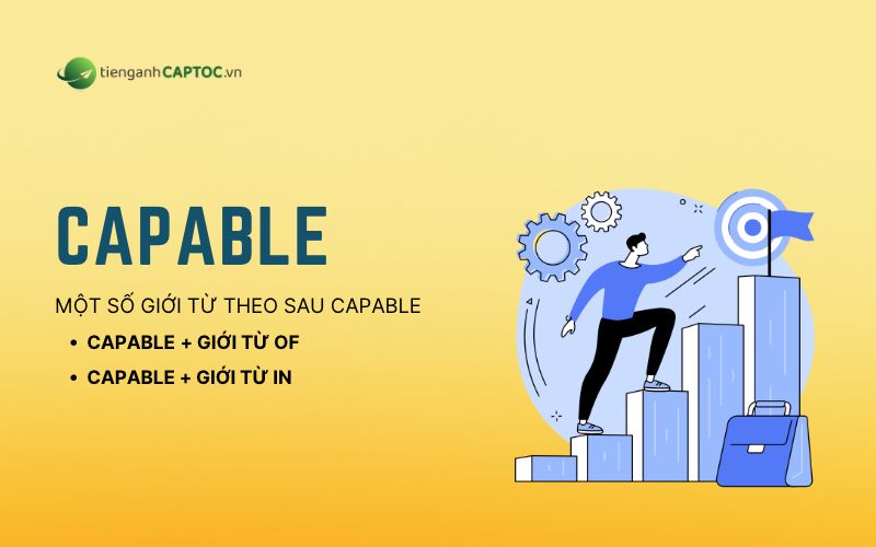 capable đi với giới từ gì