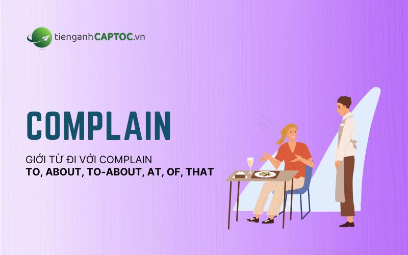 Complain đi với những giới từ 