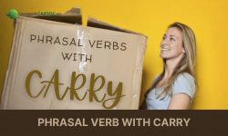 Top 15+ phrasal verb with carry thông dụng nhất