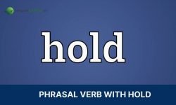 Phrasal verb with Hold thông dụng: Cách dùng và bài tập