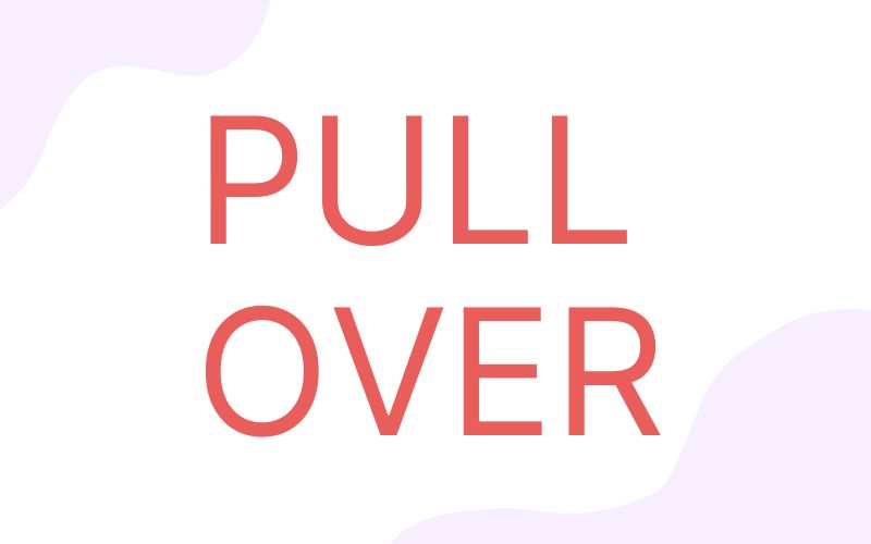 Pull over - Phrasal verb with Pull
