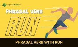 Phrasal verb with run: Cách sử dụng và bài tập chi tiết