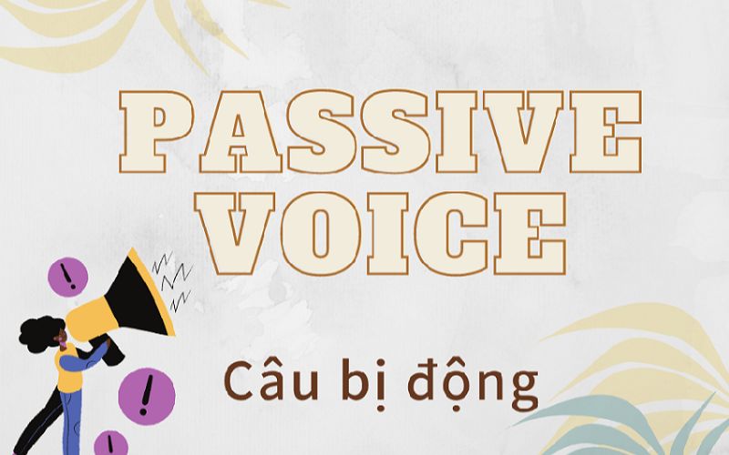 Câu bị động tiếng Anh