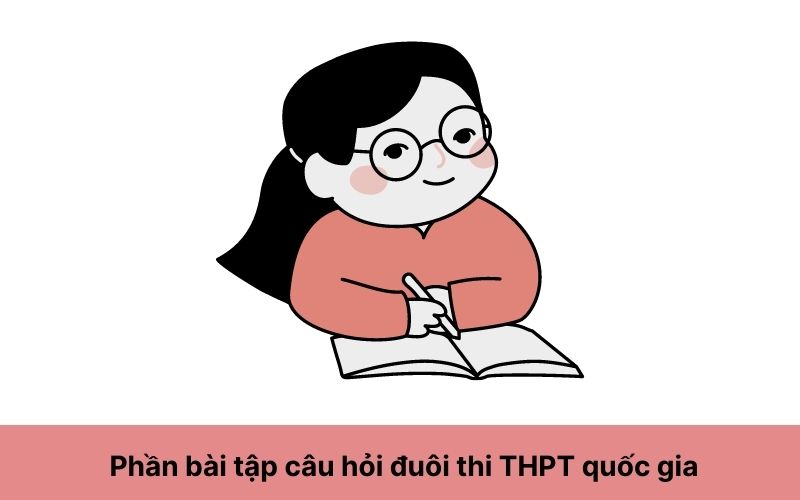 Phần bài tập câu hỏi đuôi thi THPT quốc gia