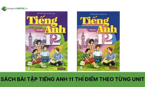 Sách bài tập tiếng Anh 12 thí điểm theo từng unit + Cách học