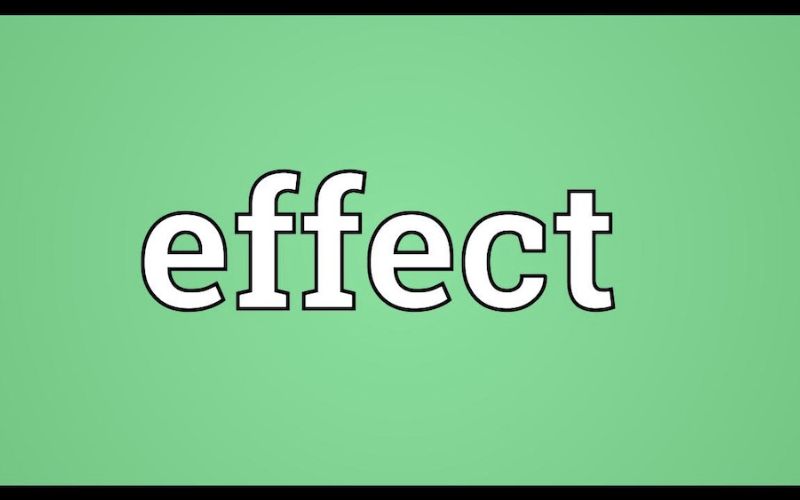 Effect – /ɪˈfɛkt/