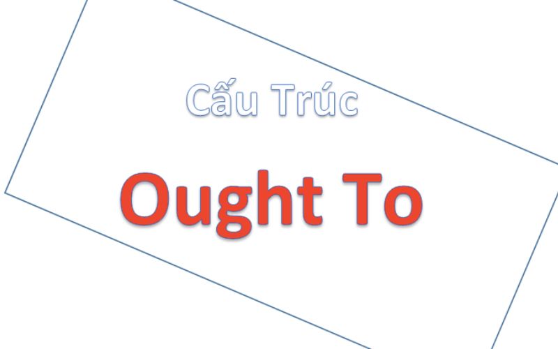 Tìm hiểu về cấu trúc Ought to